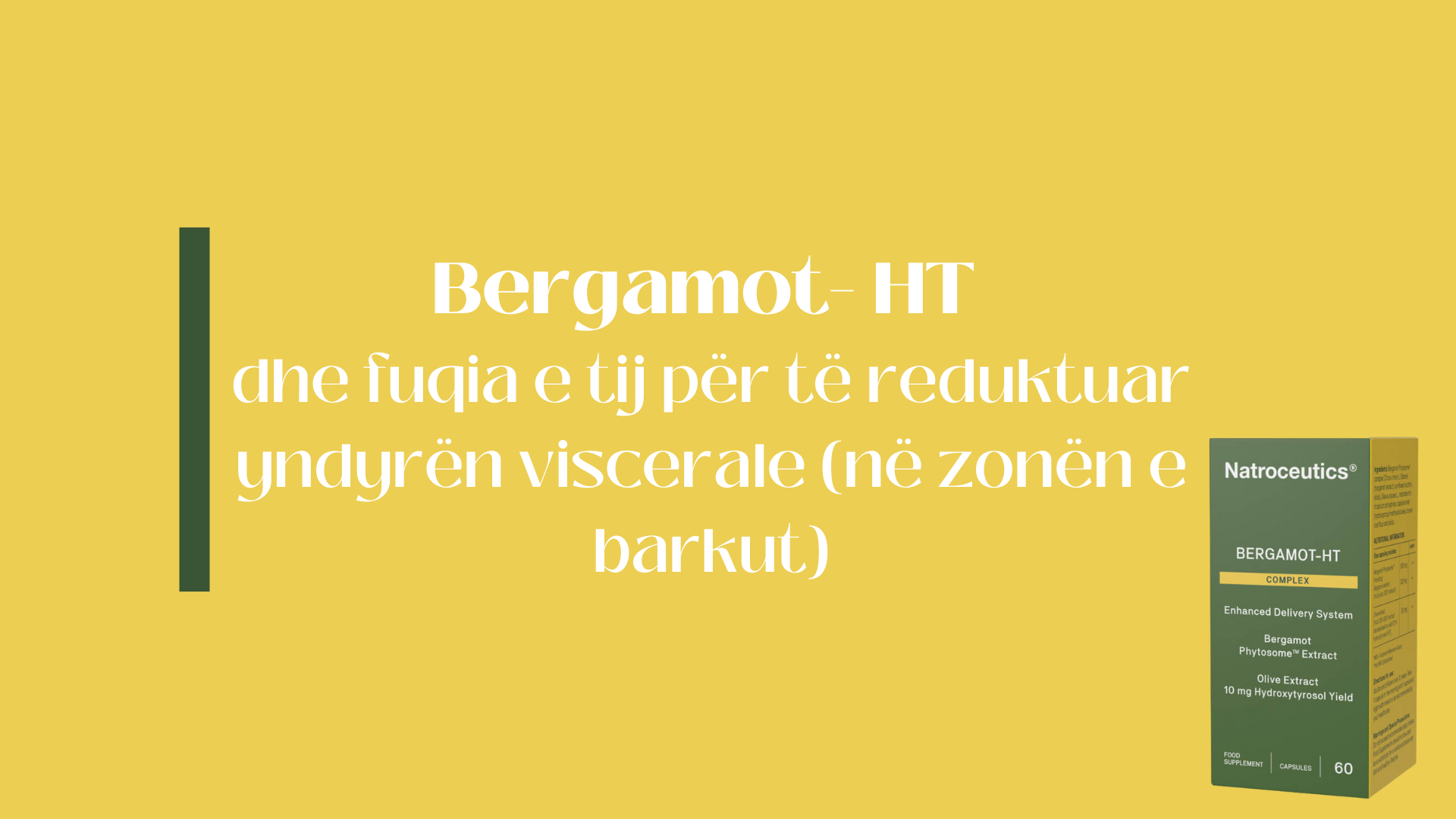 Bergamot-HT dhe fuqia e tij në reduktimin e yndyrës viscerale (në zonën e barkut).