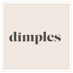 Dimples